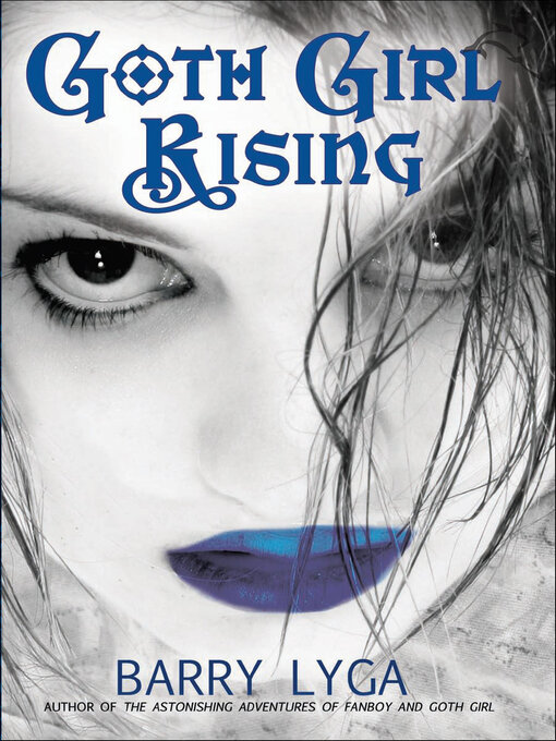Title details for Goth Girl Rising by Barry Lyga - Wait list